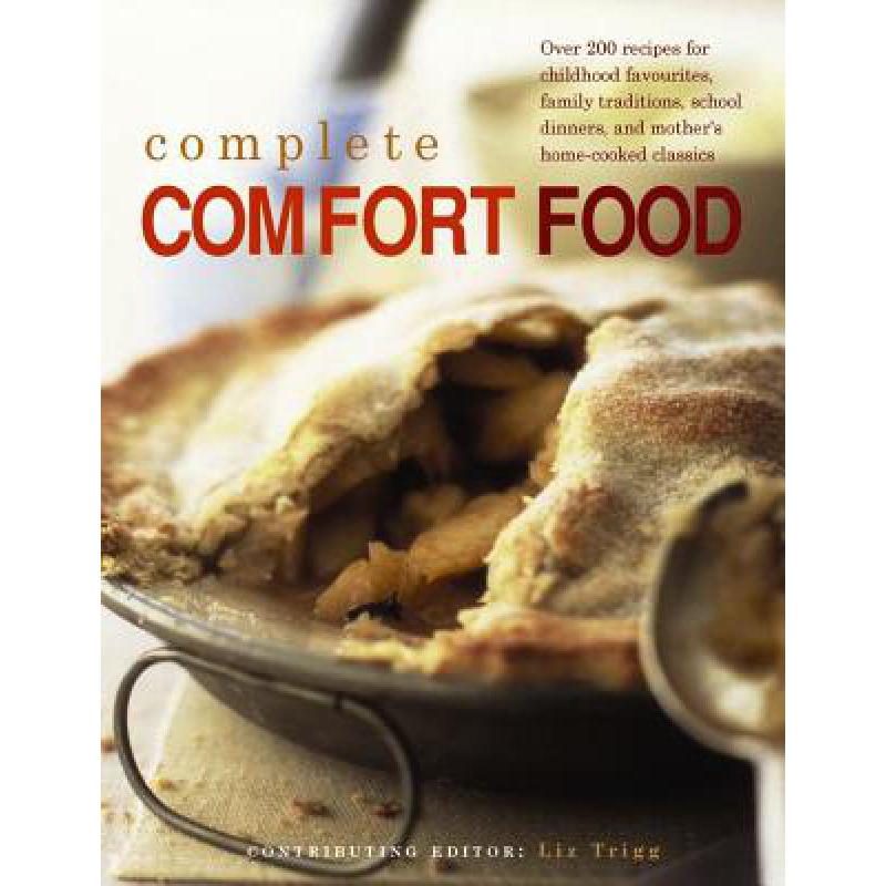 预订 Complete Comfort Food: Over 200 Recipes for ...