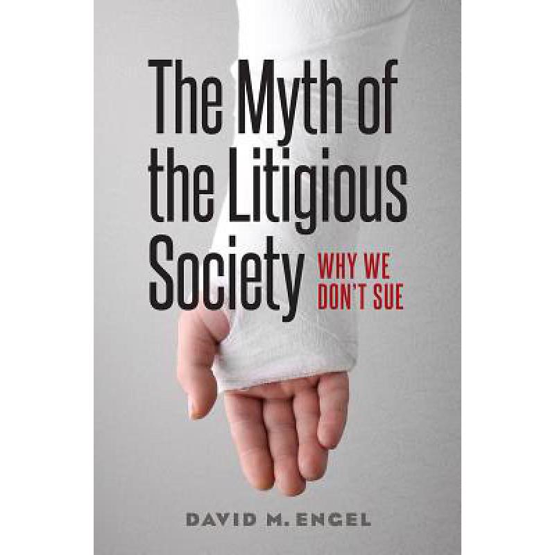 预订 The Myth of the Litigious Society: Why We Do...