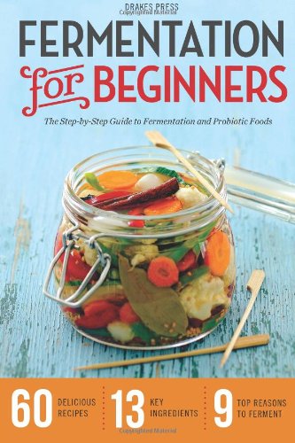 Fermentation for Beginners: Th