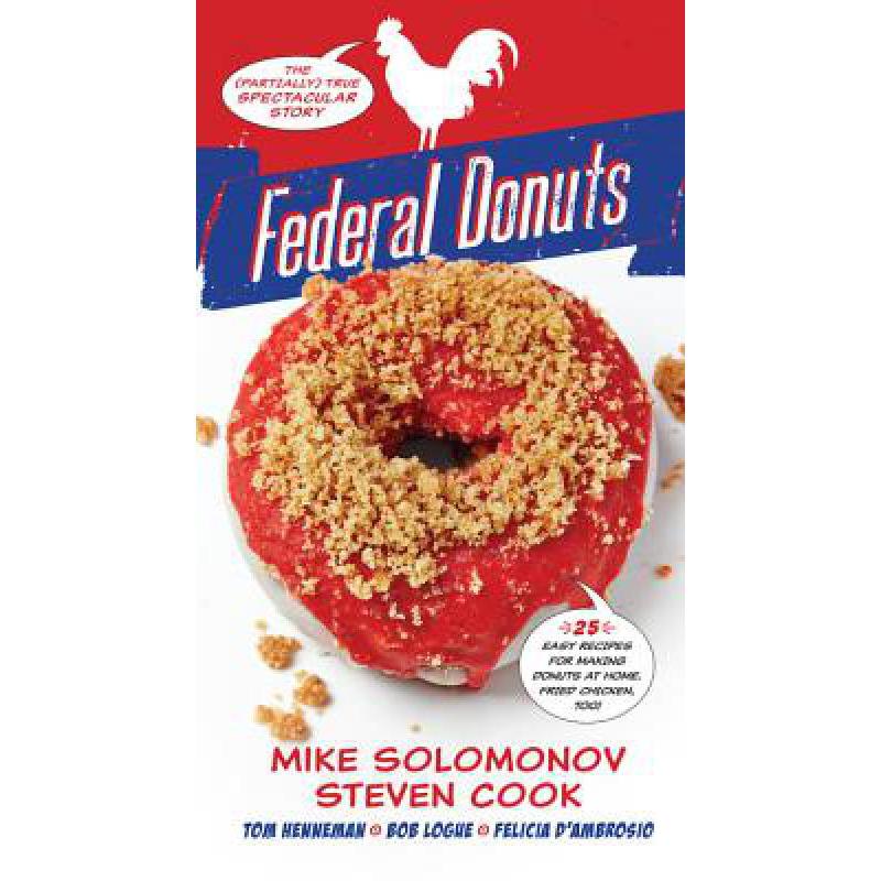 预订 Federal Donuts: The (Partially) True Spectacular Story