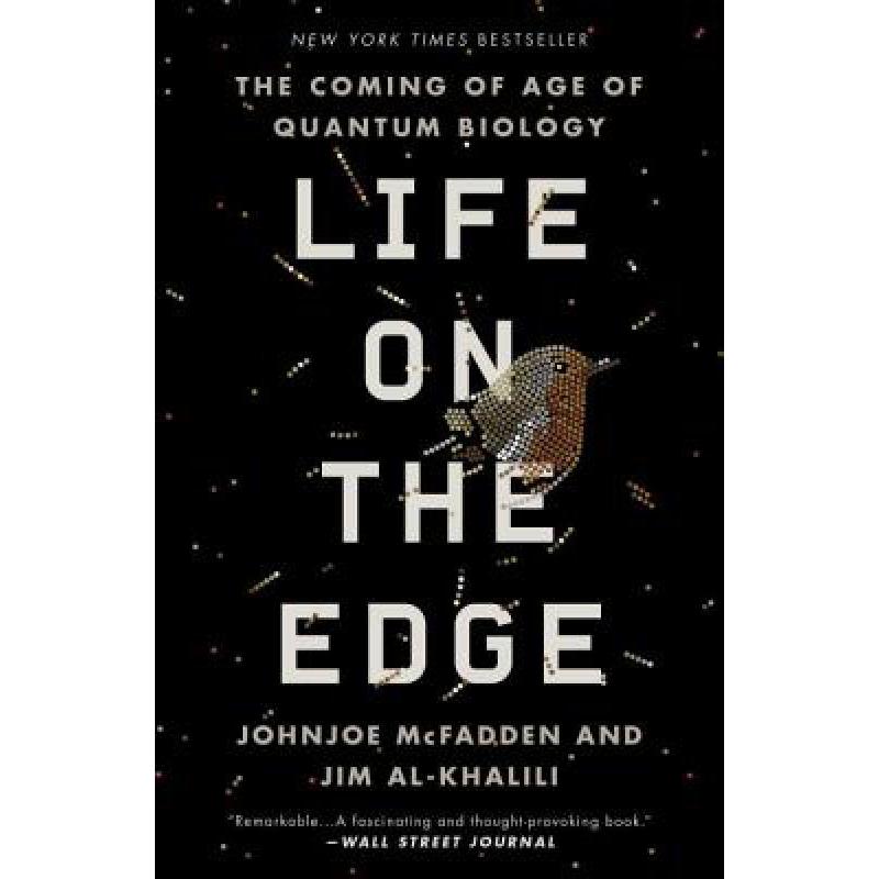 预订 生命的边缘:量子生物学时代的到来 Life on the Edge: The Comin...