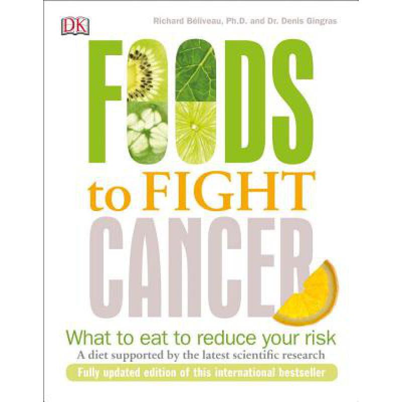 预订 Foods to Fight Cancer: What to Eat to Reduce...