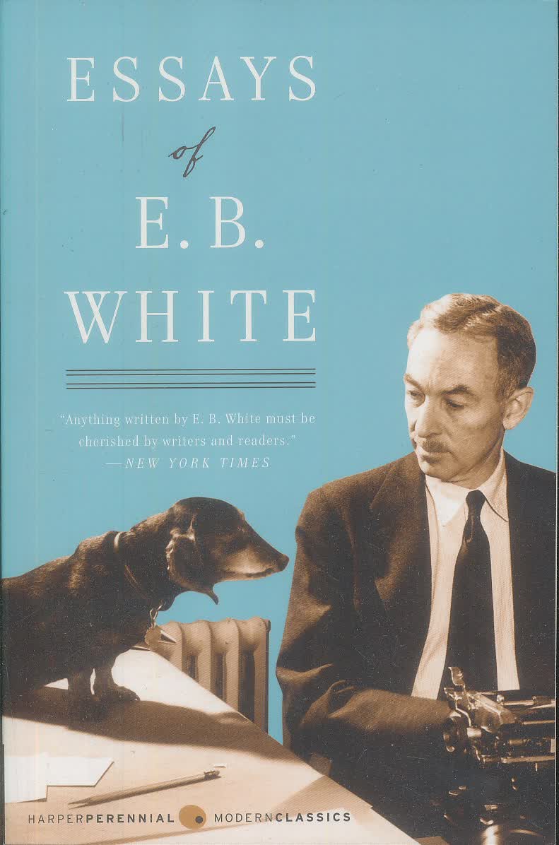 Essays of E. B. White怀特散文选 英文原版