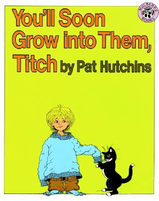 soon grow into them, titch 你很快就会成长为他们,titch 英文原版