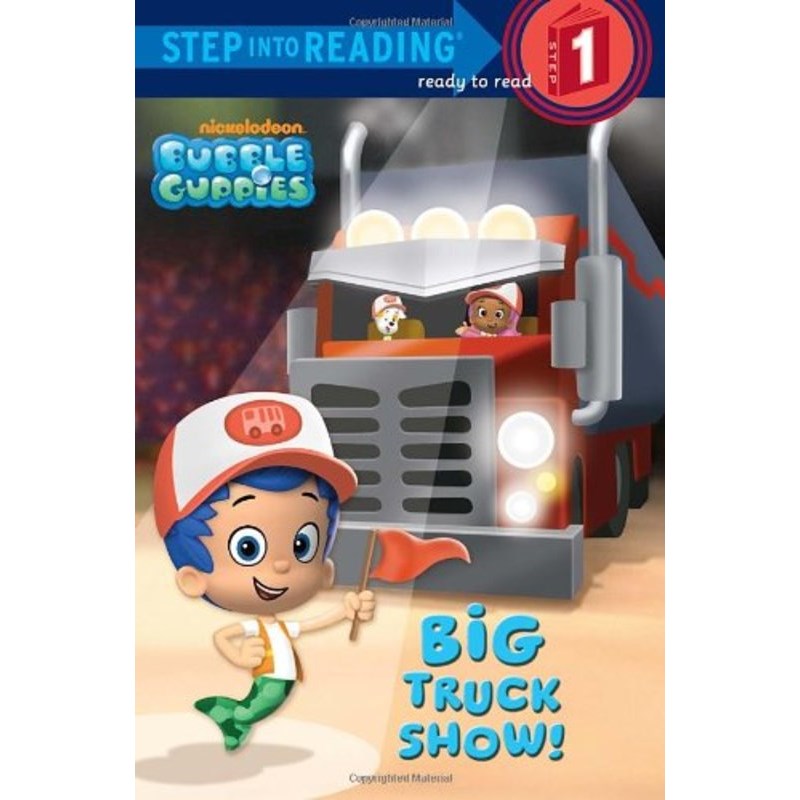 Step Into Reading: Bubble Guppies: Big Truck