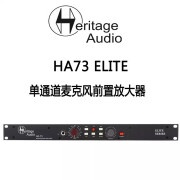 HERITAGE AUDIO  HA73 ELITE 单通道话筒放大器 HA73 ELITE