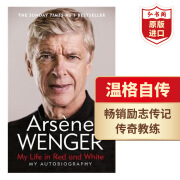 温格自传 红白人生 英文原版 My Life In Red And White Arsene Wenger 名人传记 足球教练 搭科比自传 马拉多纳自传 莫德里奇自传