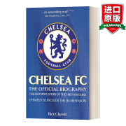 Chelsea FC The Official Biography 英文原版 英超切尔西足球俱乐部官方传记 英文版 进口英语原版书籍