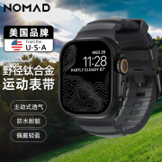 NOMAD适苹果新款Apple Watch10 Ultra2手表表带iWatch表腕带S9钛合金氟橡胶硅胶运动防水透气高级感户外 风暴黑-钛合金黑扣【透气轻盈丨防水耐脏】 49/46/45/44/42