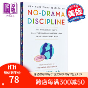 去情绪化管教 帮助孩子养成高情商 有教养的大脑 英文原版 No Drama Discipline