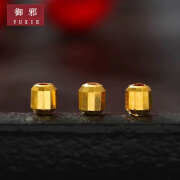 御邪999足金多边形桶珠硬金黄金小米珠切面糖果珠DIY手链项链配件散珠 糖果珠单颗：约0.06g（预售）