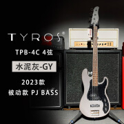 tyros 泰洛驰 TYROS 2023新品 TJB-4A TPB-4C 4弦电贝司BASS贝斯 主动 PJ-水泥灰-GY