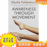 Awareness Through Movement Easy-to-Do Health Exercis纸质书 Awareness Through Moveme6