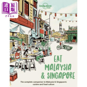 孤独星球美食指南 马来西亚和新加坡 第1版 英文原版 Lonely Planet Eat Malaysia and Singapore 1