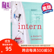 Intern : A Doctor's Initiation 英文原版 实习医生：医生生涯的开端