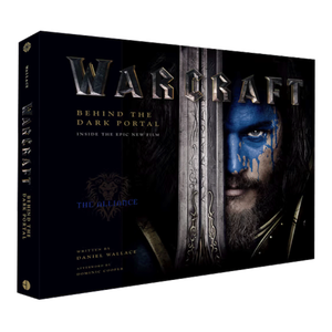 魔兽世界电影艺术设定画册 Warcraft : Behind the Dark Portal  英文进口原版
